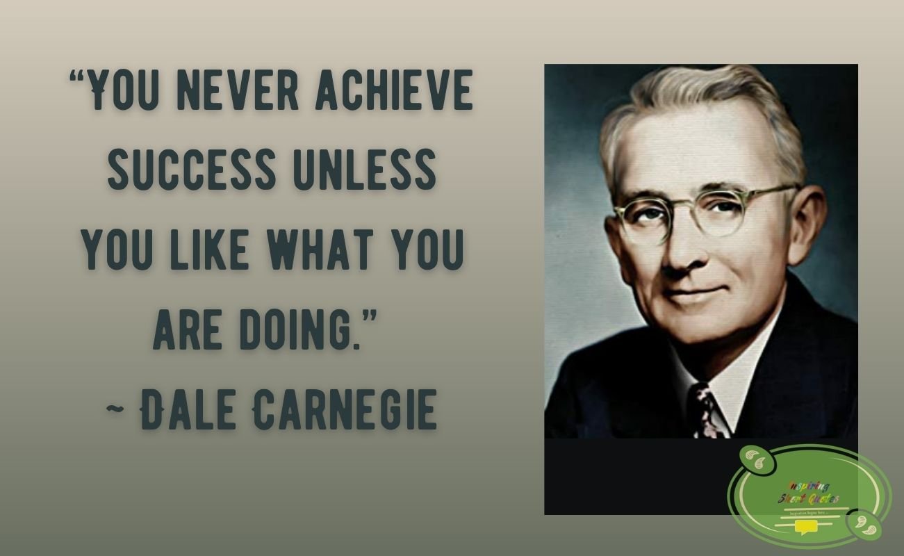 Dale Carnegie Quotes - Inspiring Short Quotes