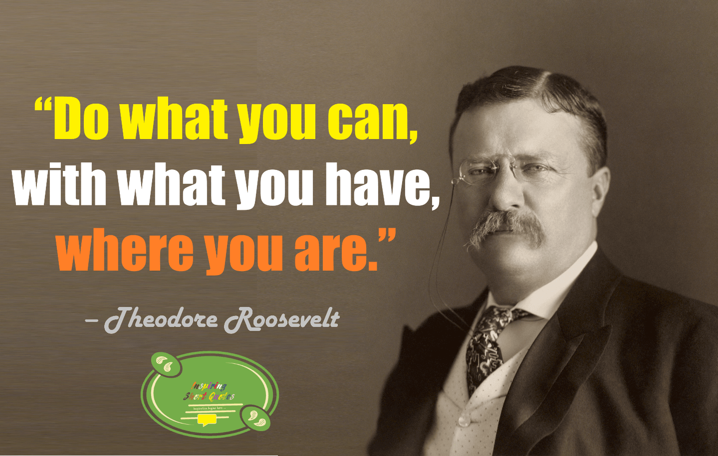 Quotes by Teddy Roosevelt