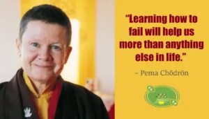 Pema Chödrön Quotes