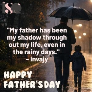 Quotes for Your Dad on Fathers Day